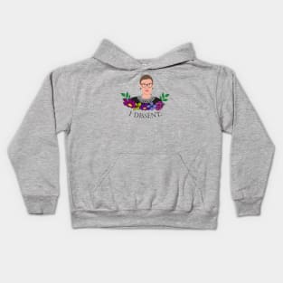 Ruth Bader Ginsburg - I Dissent Kids Hoodie